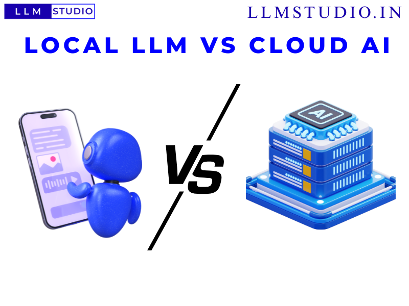 Local LLM vs Cloud AI: Which One Should You Use?